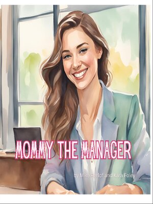 cover image of Mommy the Manager